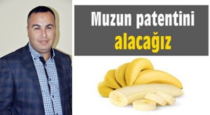 ``Muzun patentini alacağız``