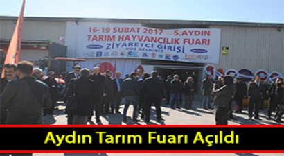 Aydın Tarım Fuarı Açıldı