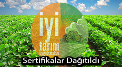 İyi Tarım Uygulamaları Sertifikaları Dağıtıldı