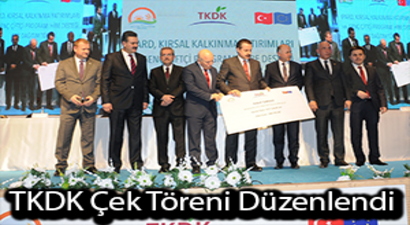 TKDK Desteklerinden Alanlara Çek Töreni