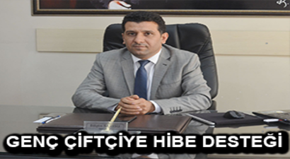 Genç Çiftçilere Hibe Desteği
