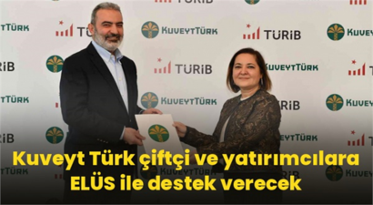 Kuveyt Türk Çiftçi Ve Yatırımcılara ELÜS İle Destek Verecek