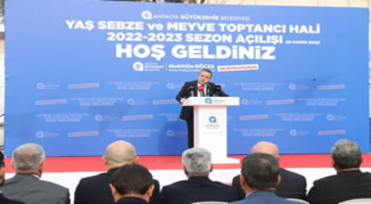 Antalya Toptancı Halinde Yeni Sezon Açıldı