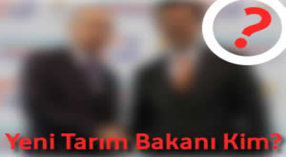 Yeni Tarım Bakanı Kim?