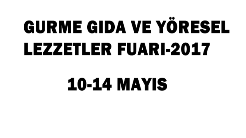 Gurme Gıda ve Yöresel Lezzetler Fuarı-2017