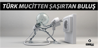 Türk Mucitten Şaşırtan buluş