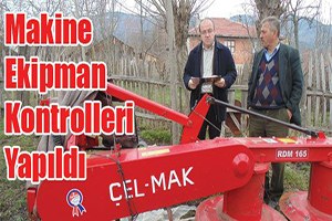 Makine Ekipman Kontrolleri Yapıldı