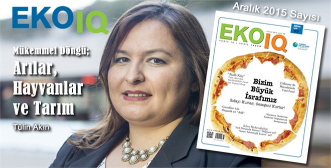 TABİT Kurucusu Tülin Akın ile Tarım ın Geleceği Hakkında Röportaj EkoIQ Dergisi Aralık Sayısında