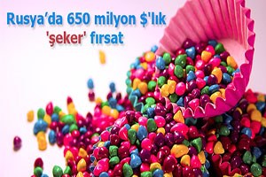 Rusya da 650 milyon lık şeker fırsat