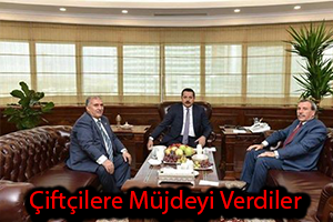 Çiftçilere Müjdeyi Verdiler