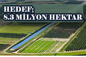 Hedef, 8.3 Milyon Hektar