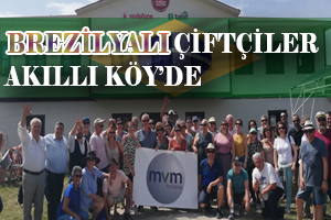 Akıllı Köyde Brezilyalı Çiftçi Rüzgarı