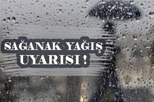 Sağanak Yağış Uyarısı
