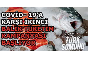 Covid 19 a Karşı İkinci Balık Tüketim Kampanyası Başlıyor
