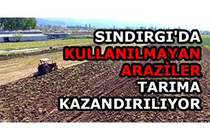 Sındırgı`da Kullanılmayan Araziler Tarıma Kazandırılıyor