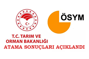 T C Tarım ve Orman Bakanlığı Atama Sonuçları Açıklandı