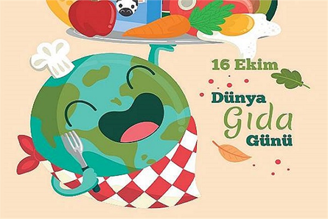 16 Ekim Dünya Gıda Günü Tek Yol: Gıdamıza Sahip Çıkmak