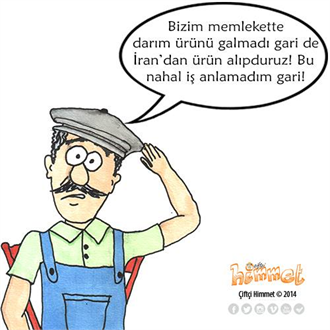 Bizim memlekette darım ürünü galmadı gari de İran dan ürün alıpduruz Bu nahal iş anlamadım gari