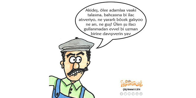 Akideş ölee adamlaa vaaki talasına bahcasına bi ilac atıveriyo ne yararlı böcek galıyoo ne arı ne guş Ülen şu ilacı gullanmadan evvel bi uzman birine davışıverin yav