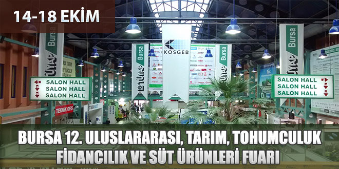 TARIM VE HAYVANCILIĞIN KALBİ BURSA DAKİ FUARDA ATIYOR
