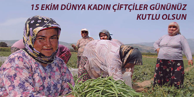 Bugün Dünya Kadın Çiftçiler Günü
