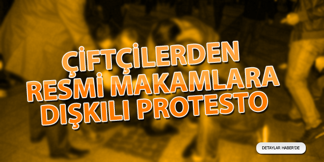 Çiftçilerden resmi makamlara dışkılı protesto