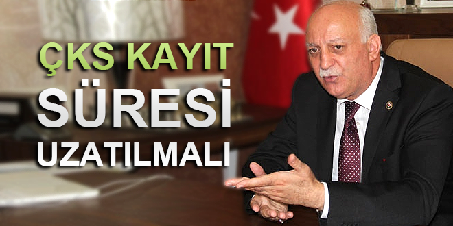 ÇKS BAŞVURU SÜRESİNİN UZATILMASI TALEBİ