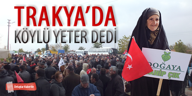 Trakya da köylü neden ayaklandı