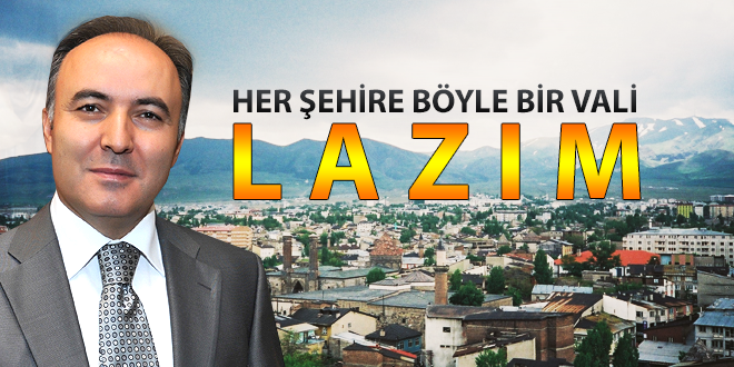 Her şehire böyle bir Vali lazım