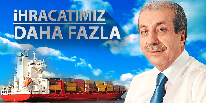 İhracatımız daha fazla