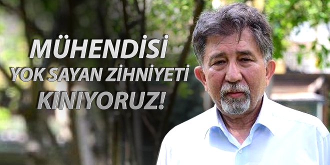 MÜHENDİSİ YOK SAYAN ZİHNİYETİ KINIYORUZ
