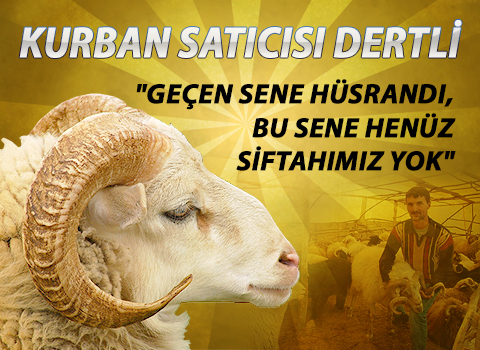 Kurban satıcısı dertli