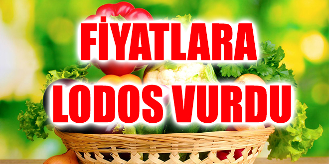 Fiyatlara lodos vurdu