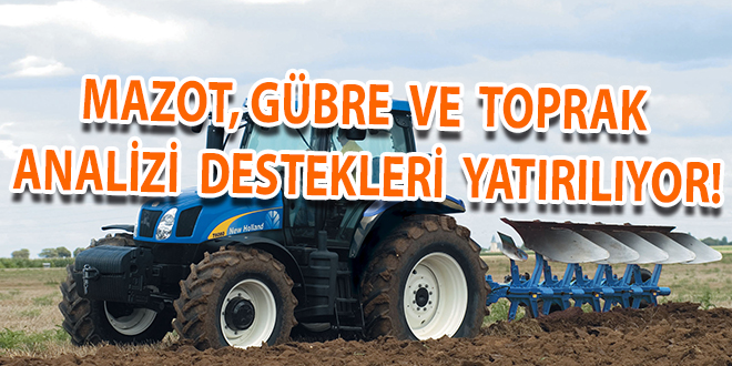 MAZOT GÜBRE VE TOPRAK ANALİZİ DESTEKLERİ YATIRILIYOR